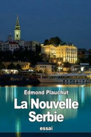 Cover of La Nouvelle Serbie