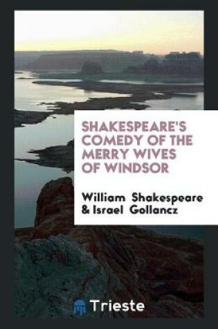 Cover of Shakespeare's Comedy of the Merry Wives of Windsor