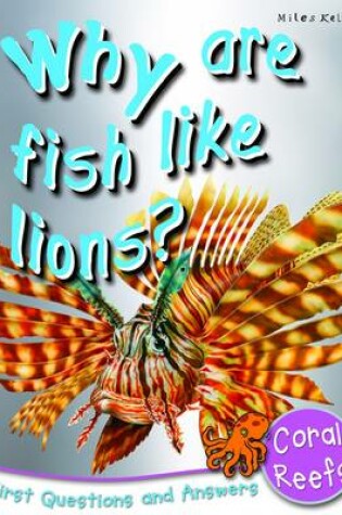 Cover of Why are Fish Like Lions?