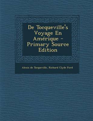 Book cover for de Tocqueville's Voyage En Amerique - Primary Source Edition