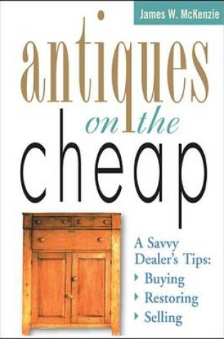 Cover of Antiques on the Cheap