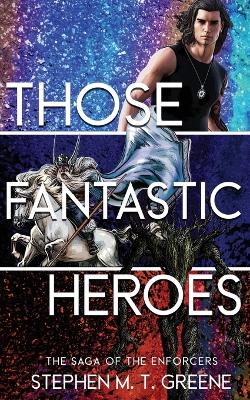 Book cover for Those Fantastic Heroes