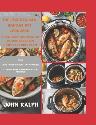 Book cover for The Pescatarian Instant Pot Cookbook