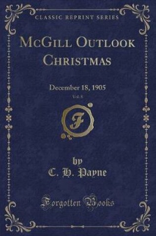 Cover of McGill Outlook Christmas, Vol. 8