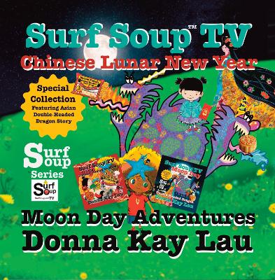 Book cover for Surf Soup TV Chinese Lunar New Year and Moon Day Adventures