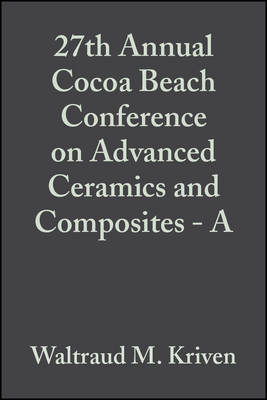 Cover of 27th Annual Cocoa Beach Conference on Advanced Ceramics and Composites - A, Volume 24, Issue 3