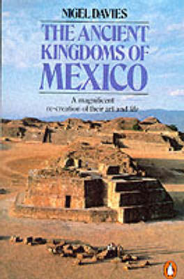 Book cover for The Ancient Kingdoms of Mexico