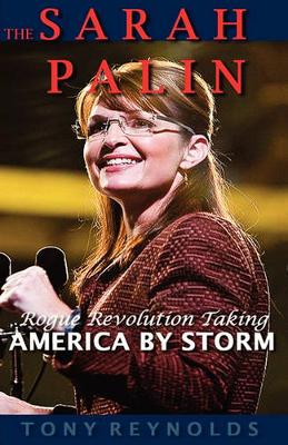 Book cover for The SARAH PALIN ROGUE REVOLUTION
