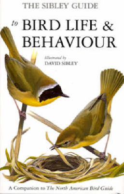 Book cover for The Sibley Guide to Bird Life and Behaviour