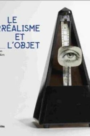 Cover of Le Surrealisme Et L'object - Album