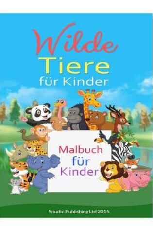 Cover of Wilde Tiere für Kinder