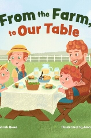 Cover of From the Farm, to Our Table