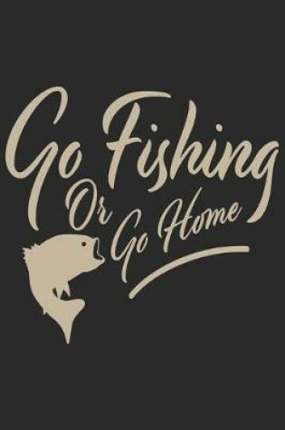 Cover of Fishing or go home