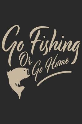 Book cover for Fishing or go home