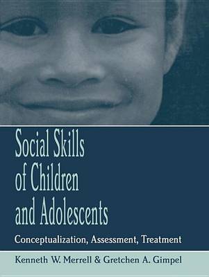 Book cover for Social Skills of Children and Adolescents: Conceptualization, Assessment, Treatment