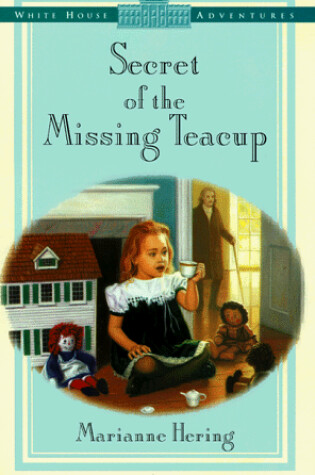 Cover of Secret of the Missing Teacup