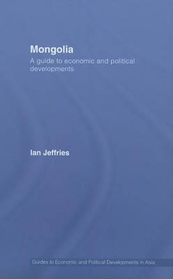 Cover of Mongolia: A Guide to Economic and Political Developments