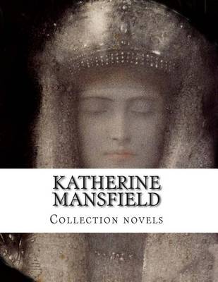 Book cover for Katherine Mansfield, Collection novels