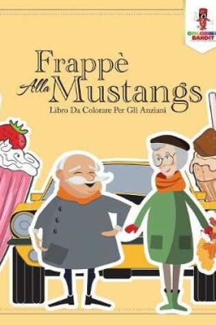 Cover of Frappe Alla Mustang