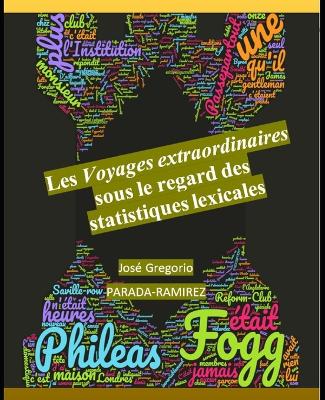 Cover of Les Voyages extraordinaires sous le regard des statistiques lexicales