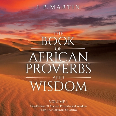 Book cover for The Book of African Proverbs and Wisdom