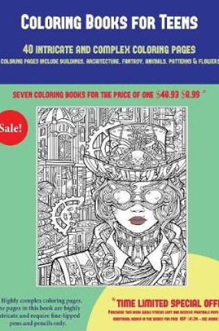 Cover of Coloring Books for Teens (40 Complex and Intricate Coloring Pages)