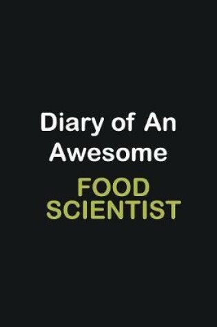 Cover of Diary Of An Awesome Food Scientist