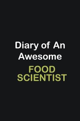 Book cover for Diary Of An Awesome Food Scientist