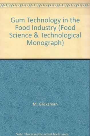 Cover of Gum Technology in the Food Industry