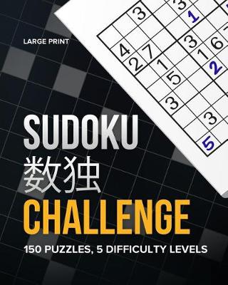 Book cover for Large Print Sudoku 数独 Challenge