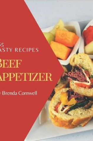 Cover of 365 Tasty Beef Appetizer Recipes