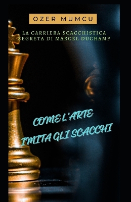 Book cover for Come l'Arte Imita Gli Scacchi