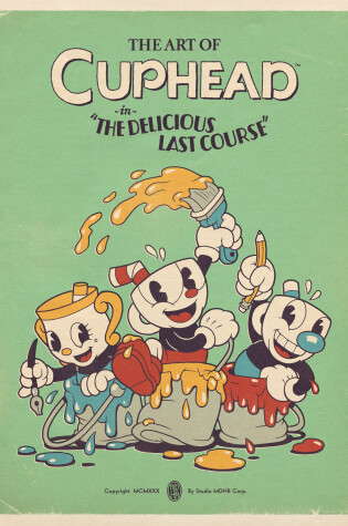 Cover of The Art of Cuphead: The Delicious Last Course