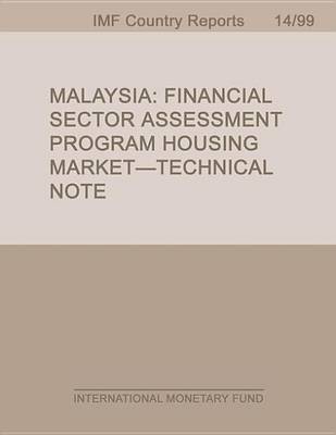 Book cover for Malaysia: Financial Sector Assessment Program Housing Market-Technical Note