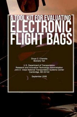Cover of A Tool Kit for Evaluating Electronic Flight Bags