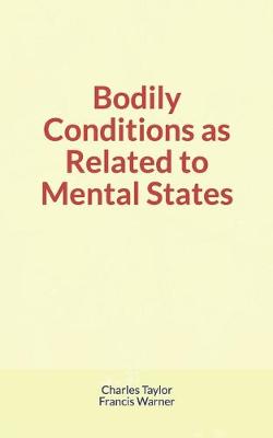 Book cover for Bodily Conditions as Related to Mental States