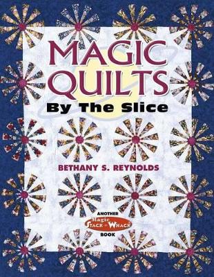 Book cover for Magic Quilts by the Slice