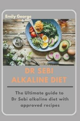 Cover of Dr Sebi Alkaline Diet