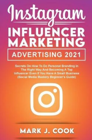 Cover of Instagram Influencer Marketing Adversiting 2021