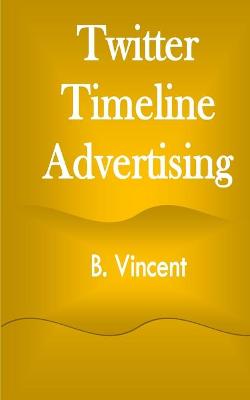 Book cover for Twitter Timeline Advertising