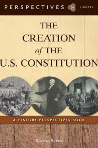 Cover of The Creation of the U.S. Constitution