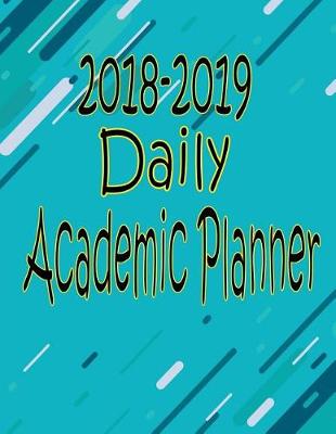 Book cover for 2018-2019 Daily Academic Planner