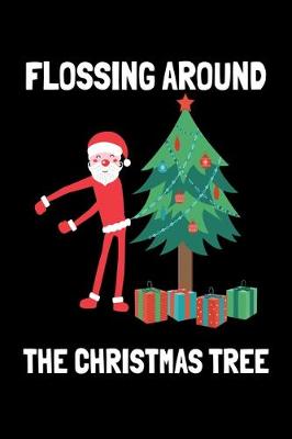Book cover for Flossing Around the Christmas tree