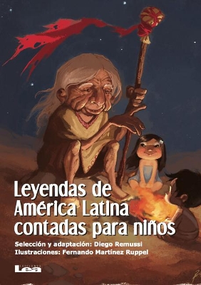 Book cover for Leyendas de América Latina contadas para niños