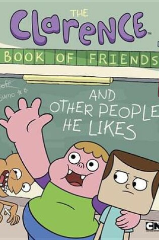 Cover of The Clarence Book of Friends and Other People He Likes