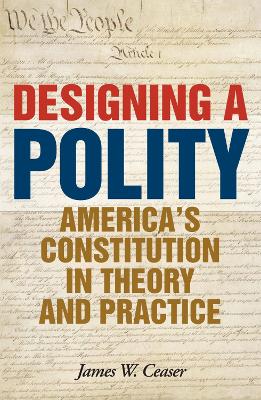 Book cover for Designing a Polity