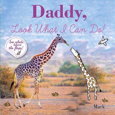 Book cover for Daddy, Look What I Can Do