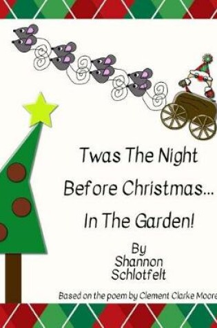 Cover of Twas the Night Before Christmas in The Garden