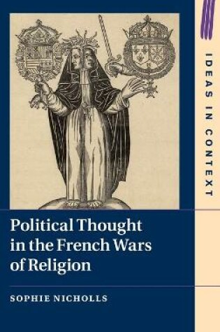 Cover of Political Thought in the French Wars of Religion
