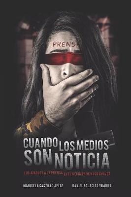 Book cover for Cuando los medios son noticia